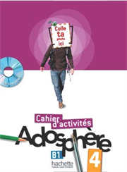 Adosphère 4 - B1 - Cahier d'activités + CD-ROM